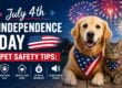 July 4th Independence Day Pet Safety Tips